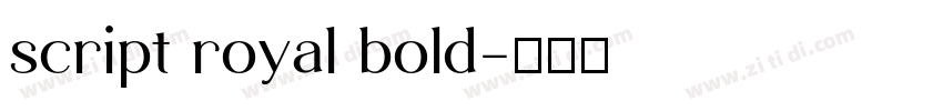 script royal bold字体转换